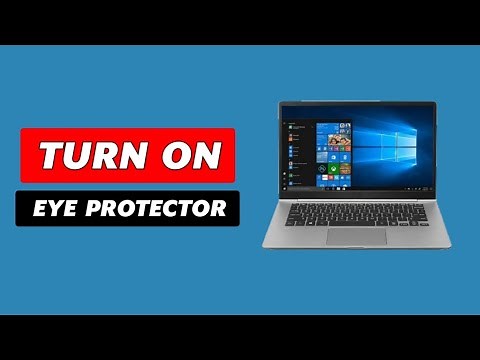 How to turn on Eye protector on laptop or PC