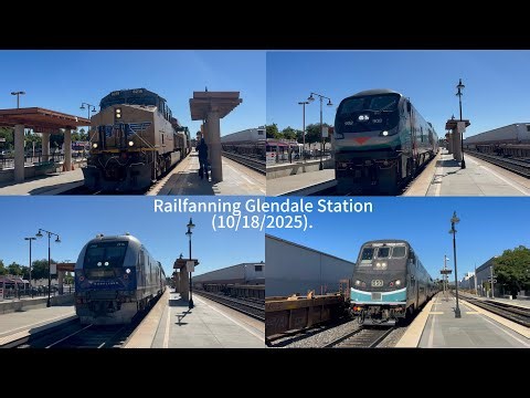 Railfanning Glendale Station - (10/18/2025).
