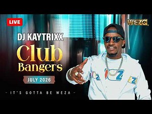 Dj KAYTRIXX JUL 2026 Club Bangers LIVE 🕺🏾💃🏾 (MR WEZA at COVO) 🌟🇰🇪🇹🇿🇳🇬🇯🇲🇿🇦