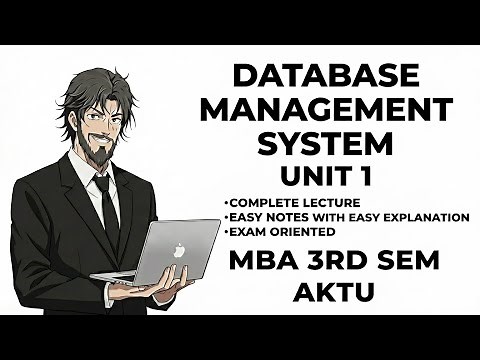 Database Management System | Unit 1 Complete Lecture | MBA 3rd Sem AKTU | Easy Notes + Exam Oriented