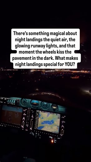 Night landings feel like their own world. The smooth air. The calm...