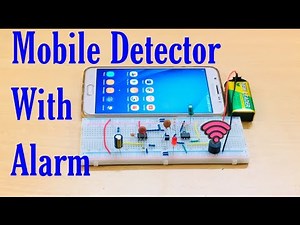 How To Make Mobile Detector With Alarm||100% Working