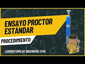 Ensayo Proctor Estándar | Equipo y Procedimiento