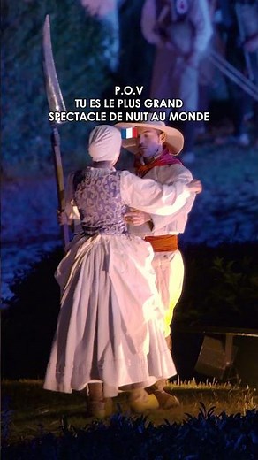 Le plus grand spectacle du monde | Puy du Fou