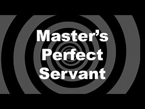 Master's Perfect Servant Hypnosis