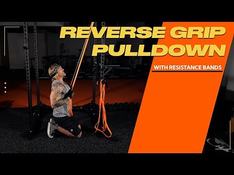 Awesome Back Exercise with Resistance Bands: Reverse Grip Lat Pulldowns