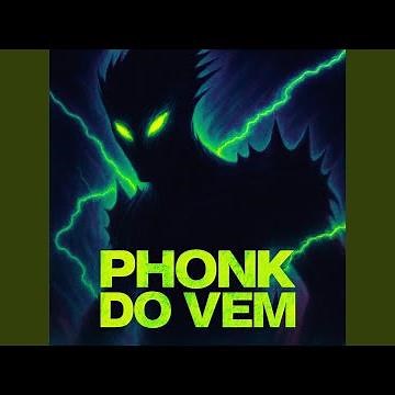 PHONK DO VEM (Bass Boosted)
