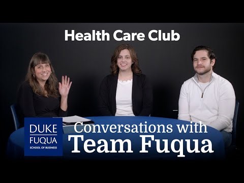 Conversations with Team Fuqua: Health Care Club