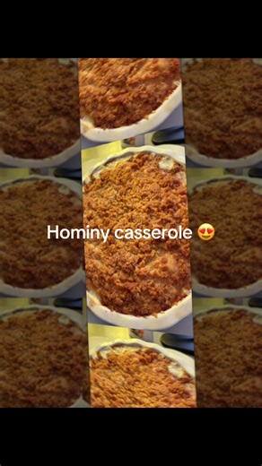 Hominy casserole! 😍❤️😍❤️