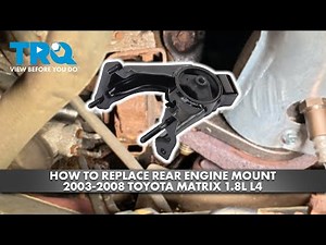How to Replace Rear Engine Mount 2003-2008 Toyota Matrix 1.8L L4