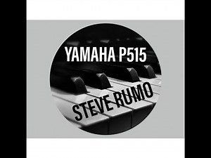 YAMAHA P515 - THE PIANO SOUND