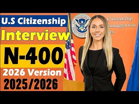 US Citizenship Interview and Test 2026 | N-400 Naturalization Interview 2026 version!!