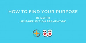 How to Find Your Purpose | In-Depth Self-Reflection Framework