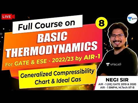 Generalized Compressibility Chart & Ideal Gas | Lec 8 | Basic Thermodynamics | GATE/ESE Exam