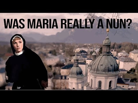The Sound of Music | The True Story of Maria Kutschera, Georg von Trapp, and the Nonnberg Abbey