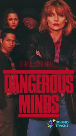 Dangerous Minds | Best Soundtracks of the 90s