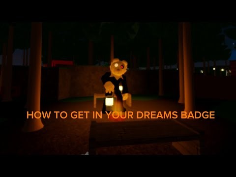 HOW to get in your dreams badge in piggy roleplay plus