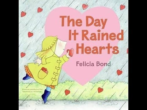 The Day it Rained Hearts by Felicia Bond: A Readaloud with Miss Monica