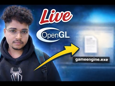 OpenGL Step by Step 2| Beginner Game Engine LIVE