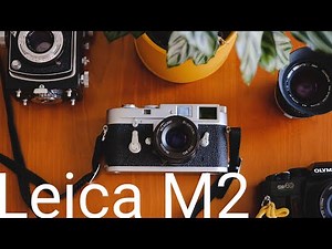 Leica M2 - Leica's Best Film Camera?