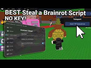 [UPD 💸] Steal a Brainrot Script Keyless - Auto Steal, Teleport Roof, Brainrot Finder *PC & Mobile*