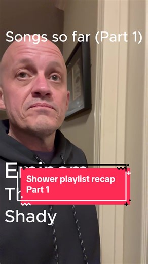 Shower playlist songs. Part 1
