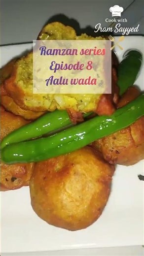 Ramzan Series | Ep 8 | Iftar Ka Hero 😍 (Aalu Wada)