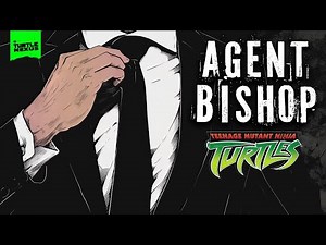 The original Agent Bishop - TMNT 2003