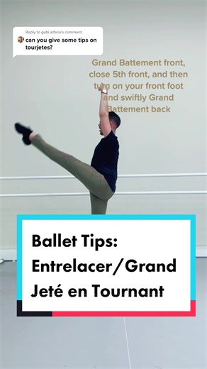 Ballet Tips: Entrelacer/Grand Jeté en Tournant