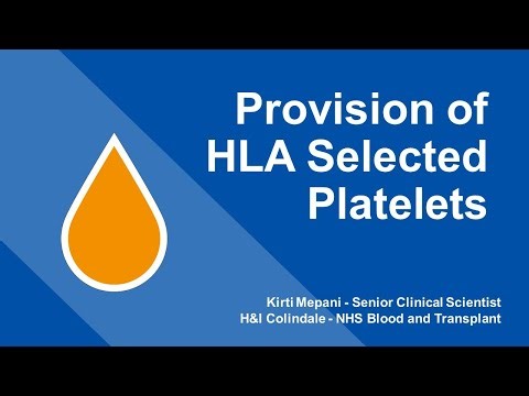 Provision of HLA Selected Platelets: London RTC Education Session -
