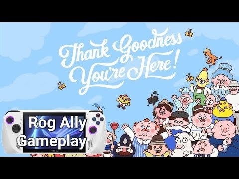 Thank goodness you're here | Asus Rog Ally Z1E | Gameplay | 10w | 1080p