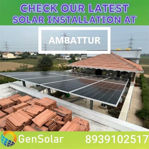 Ambattur solar installation by gensolar | 8939102517 | chennai solar installation