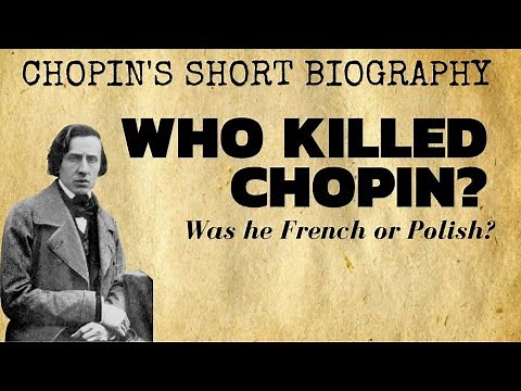 Chopin Short Biography | BRIEF Biography of Frederic Chopin: Chopin's Career, Sexuality, Death