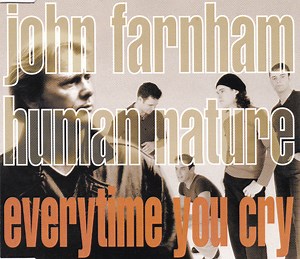 John Farnham, Human Nature - Every Time You Cry