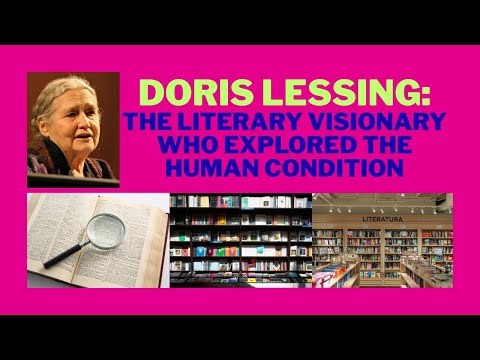 Doris Lessing: The Literary Visionary Who Explored the Human Condition
