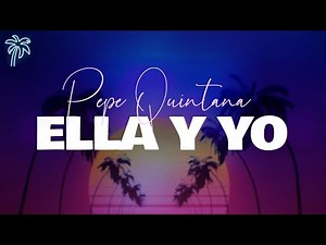 pepe quintana - ELLA Y YO (letra) ft. farruko, anuel AA, almighty, tempo & bryant myers