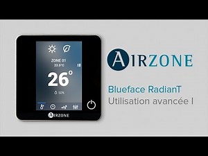 Utilisation avancée I du thermostat Airzone Blueface : Système RadianT365
