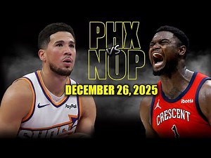 Phoenix Suns vs New Orleans Pelicans Full Game Highlights – December 26, 2025 | NBA Season