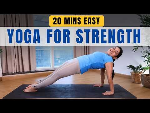Full Body Easy Yoga Flow to Build Strength | 20mins Yoga for Strength
