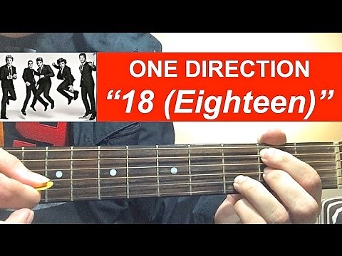 "18 (Eighteen)" - One Direction Complete Guitar Tutorial