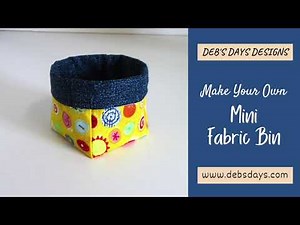 Make a Quick and Easy Tiny Fabric Bin - DIY Simple Storage Solution