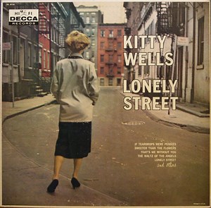 Kitty Wells - Lonely Street