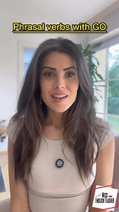 24K views · 725 reactions | 朗Phrasal verbs with go‍♀️More examples...