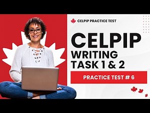 CELPIP Writing Task 1 & 2 General Practice Test with Answers (Test #6)