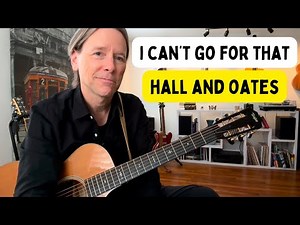 How to play “I can’t go for that” by: Hall and Oates ( acoustic guitar lesson)