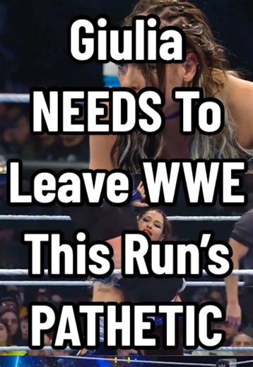 Giulia's WWE Run: Why She Needs to Leave