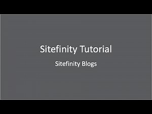Sitefinity Content Management System Tutorial: Sitefinity Blogs