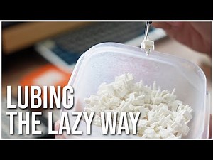 How To Tub Lube Switches | The Lazy But Effective Way