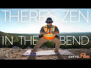 The Zen is in the Bend with CerroFlex