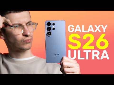 Samsung Galaxy S26 Ultra - Ce am înțeles după 2 săptămâni